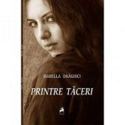 Coperta cărții Printre taceri