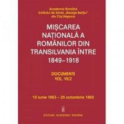 Coperta cărții Miscarea nationala a romanilor din Transilvania intre 1849-1918. Documente vol. VII/2