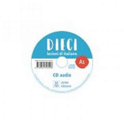 Dieci A1 (CD audio)/Zece A1(CD audio). Curs de limba italiana 1