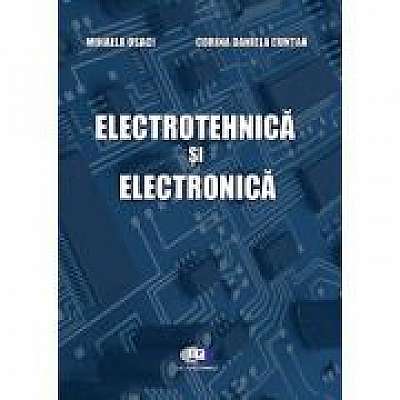 Electrotehnica si electronica - Mihaela Osaci, Corina Daniela Cuntan