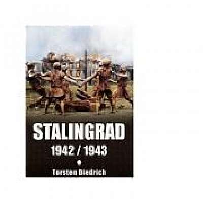 Stalingrad 1942 / 1943 - Torsten Diedrich