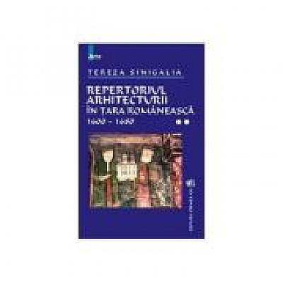 Repertoriul arhitecturii in Tara Romaneasca vol. II