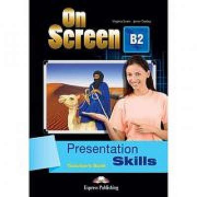 Curs limba engleza On Screen B2 Presentation skills Manualul profesorului