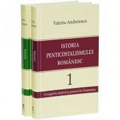 Istoria penticostalismului romanesc, volumele 1 si 2