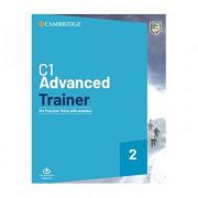 C1 Advanced Trainer 2, Six Practice Tests with Answers with Resources Download