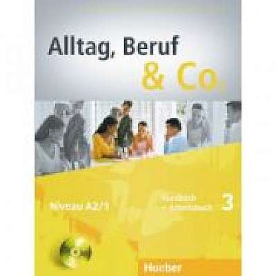 Alltag, Beruf & Co. 3, Kursbuch + Arbeitsbuch + CD zum Arbeitsbuch