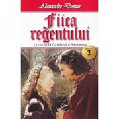 Fiica regentului, vol. 2 - Alexandre Dumas