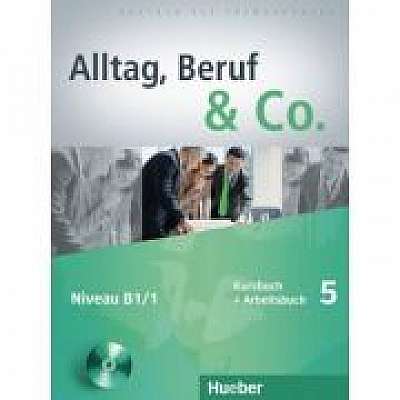 Alltag, Beruf & Co. 5, Kursbuch + Arbeitsbuch + CD zum Arbeitsbuch