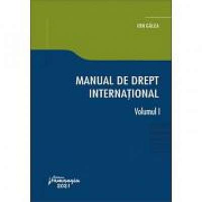 Manual de drept international. Vol. I
