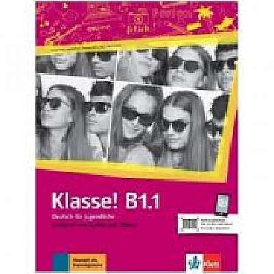Klasse! B1. 1, Kursbuch mit Audios und Videos. Deutsch fur Jugendliche - Sarah Fleer, Ute Koithan, Tanja Mayr-Sieber, Bettina Schwieger