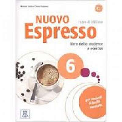 Nuovo Espresso 6 (libro + CD audio)/ Expres nou 6 (carte + CD audio). Curs de italiana C2. Carte si exercitii pentru elevi