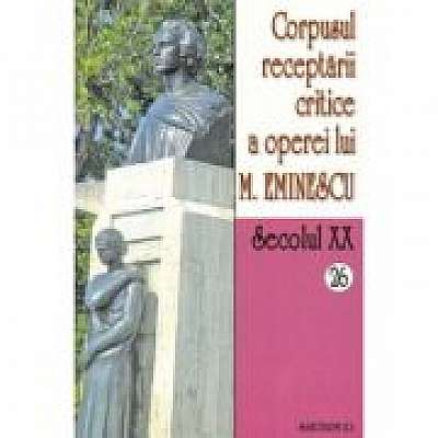 Corpusul receptarii critice a operei lui Mihai Eminescu volumele 26-27 - I. Oprisan