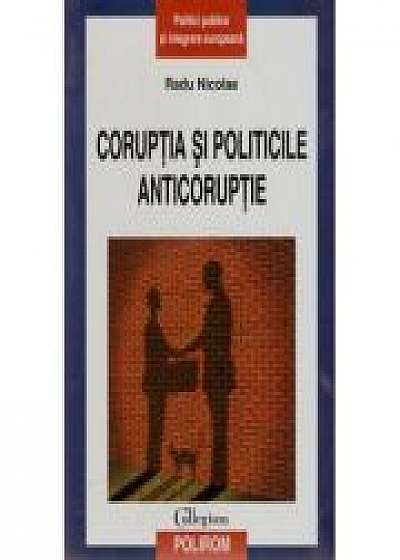 Coperta cărții Coruptia si politicile anticoruptie (Radu Nicolae)