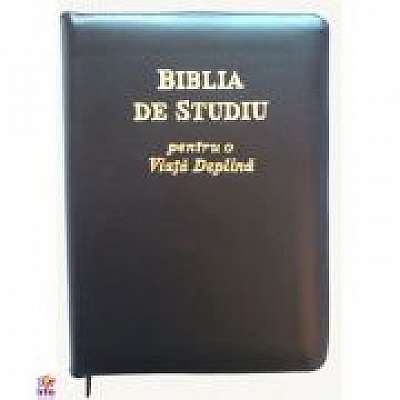 Biblia de studiu pentru o viata deplina. Coperta din piele neagra, fermoar si index, LPI130