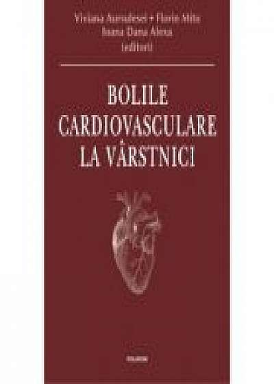 Bolile cardiovasculare la varstnici - Viviana Aursulesei, Florin Mitu, Ioana Dana Alexa