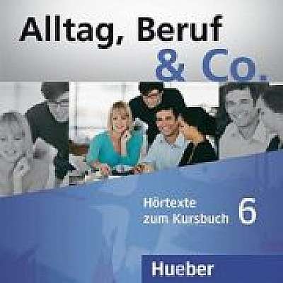 Alltag, Beruf & Co. 6, 2 CDs zum Kursbuch