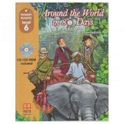 Primary Readers - Around the World in 80 Days level 6 with CD - H. Q. Mitchell, Marileni Malkogianni