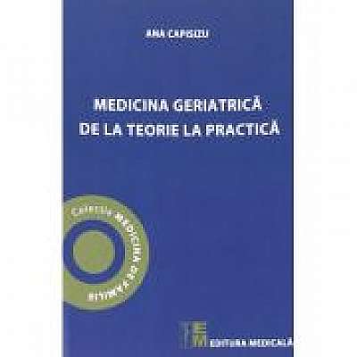 Medicina geriatrica de la teorie la practica