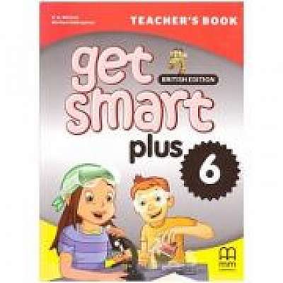 Get Smart Plus 6 Teacher's Book British Edition - H. Q. Mitchell, Marileni Malkogianni