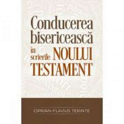 Conducerea bisericeasca in scrierile Noului Testament