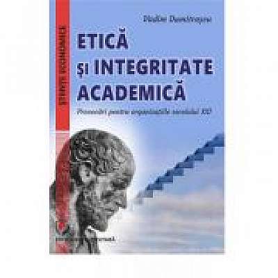 Ethics and Academic Integrity. Challenges for 21st Century Organizations