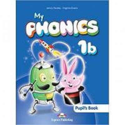 Curs limba engleza My Phonics 1B Manualul elevului cu cross-platform app., Virginia Evans