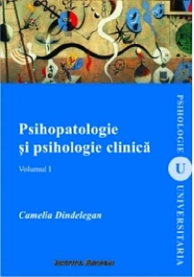 Psihopatologie si psihologie clinica