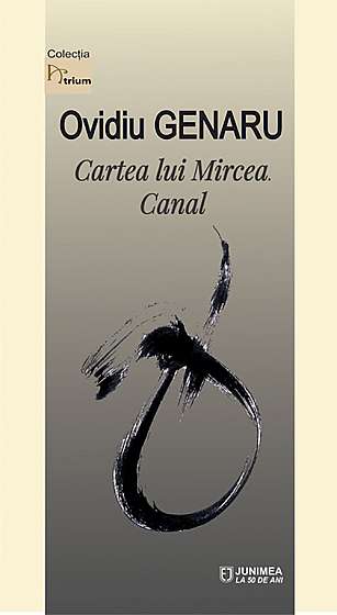 Cartea lui Mircea. Canal