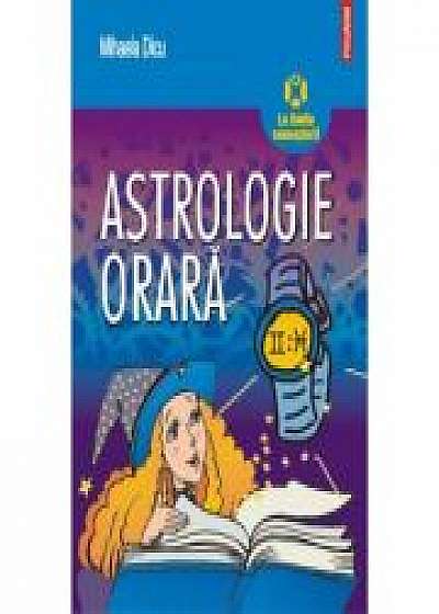 Astrologie orara - Mihaela Dicu