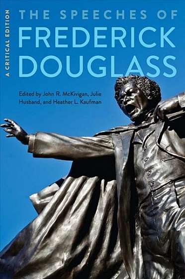 Coperta cărții The Speeches of Frederick Douglass: A Critical Edition