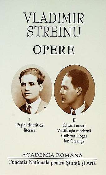 Vladimir Streinu. Opere (vol. I-II)