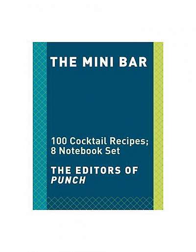 The Mini Bar: 100 Cocktail Recipes; 8 Notebook Set