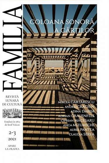 Revista Culturală FAMILIA Nr. 2-3, 2021