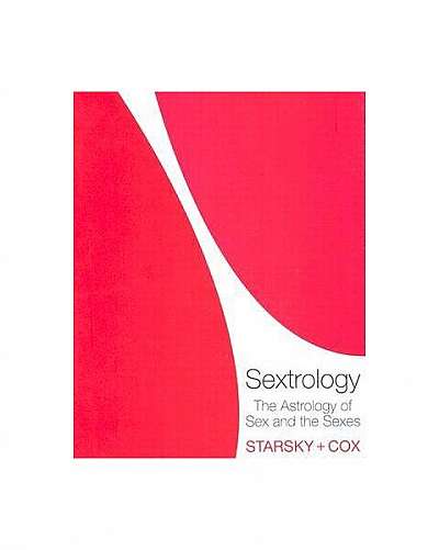 Sextrology: The Astrology of Sex and the Sexes