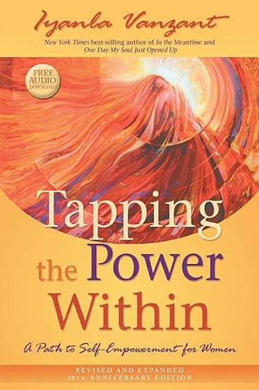 Tapping the Power Within: A Path to Self-Empowerment for Women: 20th Anniversary Edition