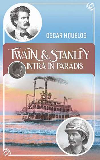 Twain și Stanley intră în paradis