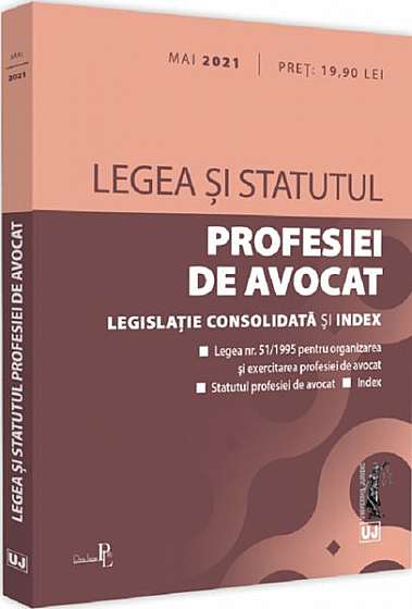 Legea și statutul profesiei de avocat. Mai 2021