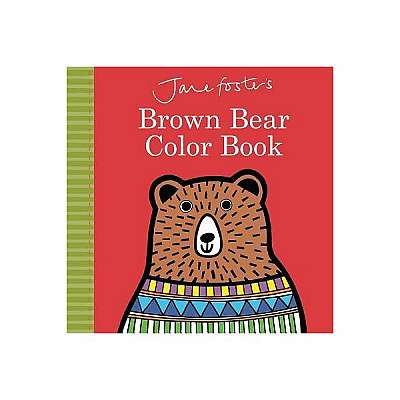 Jane Foster's Brown Bear Color Book