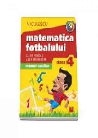 Matematica fotbalului - Manual auxiliar clasa a IV-a, probleme si exercitii din lumea fotbalului pentru baieti si fete