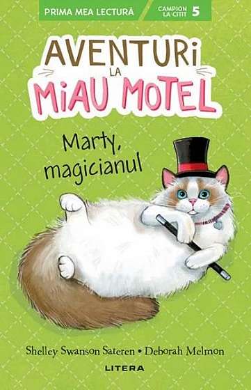Aventuri la Miau Hotel. Marty, magicianul (PB)
