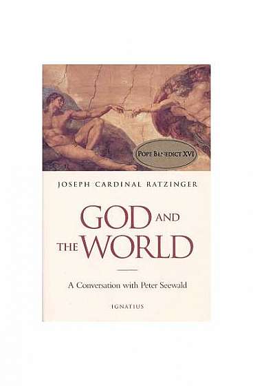 God and the World: Believing and Living in Our Time