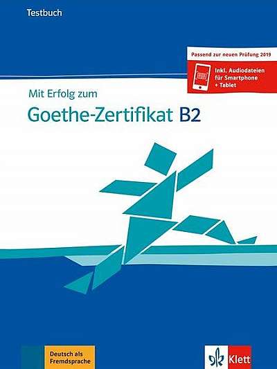 Mit Erfolg zum Goethe-Zertifikat B2, Testbuch