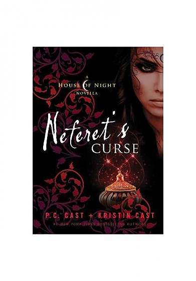 Neferet's Curse: A House of Night Novella