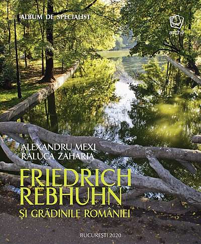 Coperta cărții Friedrich Rebhuhn si Gradinile Romaniei