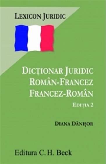 Dictionar juridic roman-francez si francez-roman