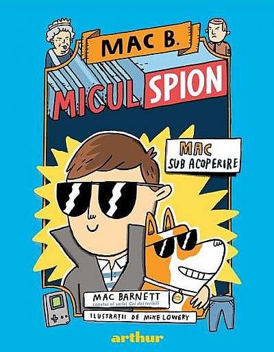 Mac B. Micul spion