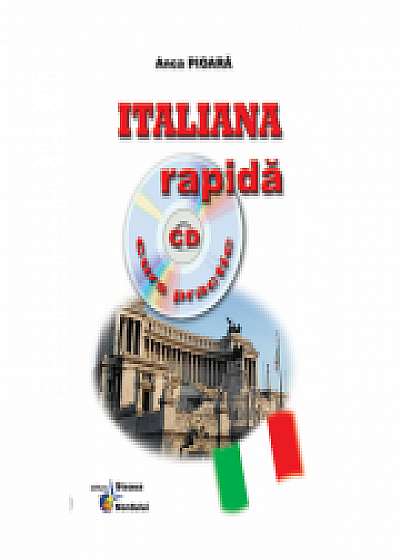Italiana rapida - Curs practic + CD (Anca Pioara)