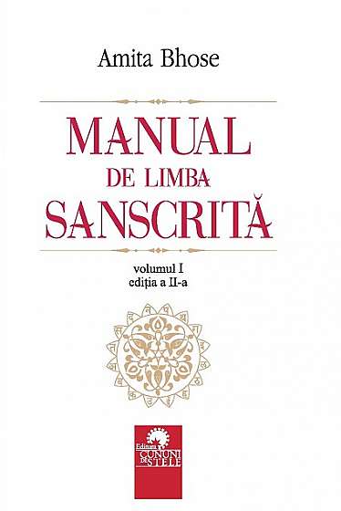 Manual de limba sanscrita. Volumul I