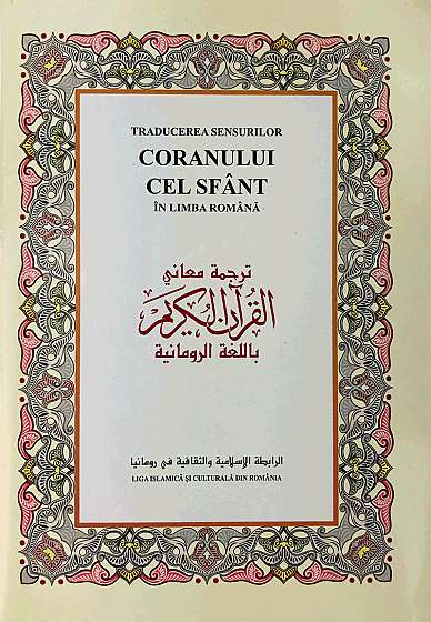 Traducerea sensurilor Coranului cel Sfant in limba romana