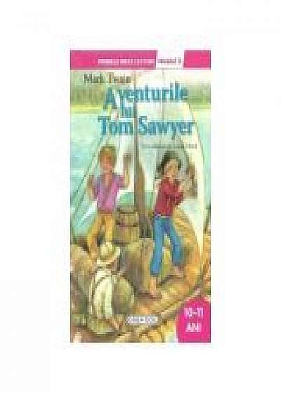 Aventurile lui Tom Sawyer - Colectia Primele mele lecturi -, nivelul 3, 10-11 ani (Mark Twain)